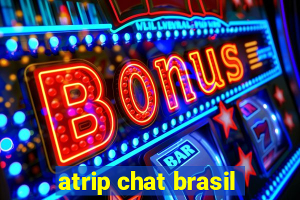 atrip chat brasil